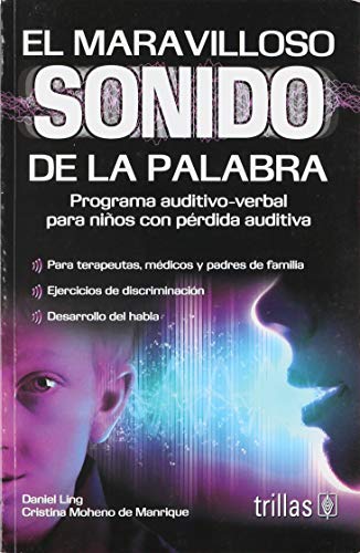 Beispielbild fr El maravilloso sonido de la palabra / The marvellous sound of the word: Programa auditivo-verbal para ninos / Auditory-verbal Program for Children (Spanish Edition) zum Verkauf von Ergodebooks