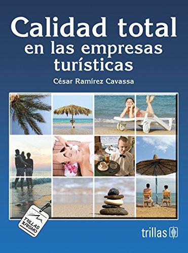 Imagen de archivo de Calidad total en las empresas turisticas/ Total Quality in the Tourism Busine. a la venta por Iridium_Books