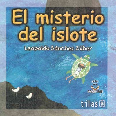 9789682465536: El misterio del islote / The Mistery of Islet (Arco Iris / Rainbow)