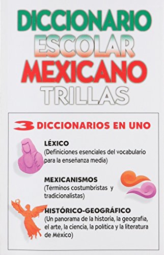 Imagen de archivo de Dicc. Mexicano Trillas-3 Dicc. En 1/mexican Dictionary Trillas Mexicanisms, Lexicon, And Geographic Dictionary a la venta por HPB-Red