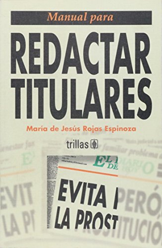 9789682466328: MANUAL PARA REDACTAR TITULARES