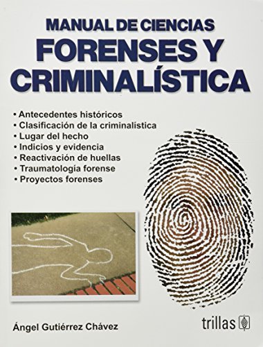 Imagen de archivo de Manual de ciencias forenses y criminalistica / Criminology and Forensic Scien. a la venta por Iridium_Books