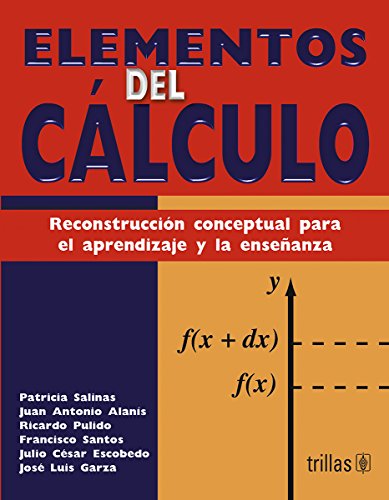 9789682467325: Elementos del calculo / Elements of Calculus: Reconstruccion conceptual para el aprendizaje y la ensenanza / Reconstructive Concepts for Learning and Teaching