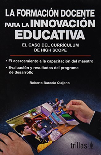 Stock image for La formacion docente para la innovacion educativa: El Caso Del Curriculum De . for sale by Iridium_Books