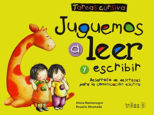 Imagen de archivo de Juguemos a leer y escribir / Let's play to read and write: Desarrollo de destrezas para la comunicacion escrita: Tareas cursiva / Written . Cursive Exercises (Spanish Edition) a la venta por GF Books, Inc.