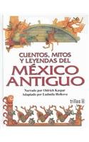 9789682467677: Cuentos, mitos y leyendas del Mexico antiguo