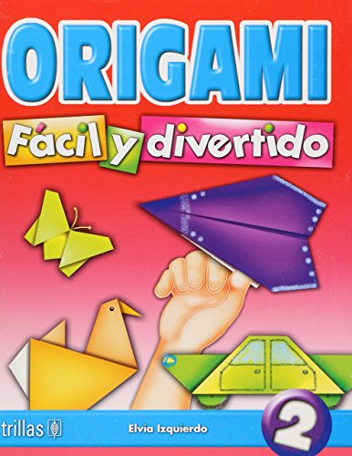 Stock image for Origami facil y divertido 2/ Easy and Fun Origami (Spanish Edition) for sale by Ergodebooks