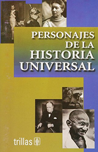 Stock image for Personajes De La Historia Universal/ Important Figures of Universal History (Spanish Edition) for sale by Ergodebooks