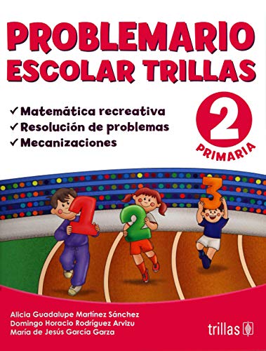 Stock image for Problemario escolar Trillas 2/ Educational Problems Trillas 2: Matematica Recreativa, Resolucion De Problemas, Mecanizaciones/ Recreational Math, Problem Solving, Routine (Spanish Edition) for sale by GF Books, Inc.