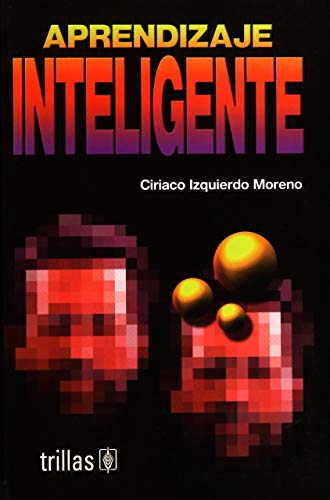 Imagen de archivo de Aprendizaje inteligente/ Intelligent Learning (Spanish Edition) a la venta por Ergodebooks