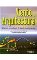 9789682470394: Viento y arquitectura / Wind and Architecture: El viento como factor de diseo arquitectnico / The Wind As a Factor in Architectural Design