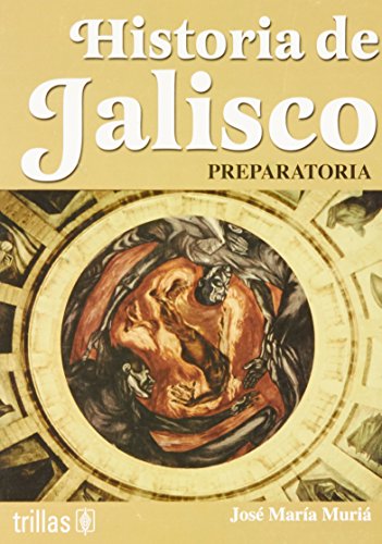 9789682470943: Historia de Jalisco/ History of Jalisco: Preparatoria