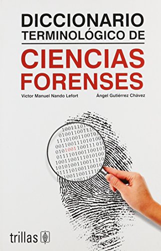 9789682471025: Diccionario terminologico de ciencias forenses / Terminological Dictionary of Forensic Science