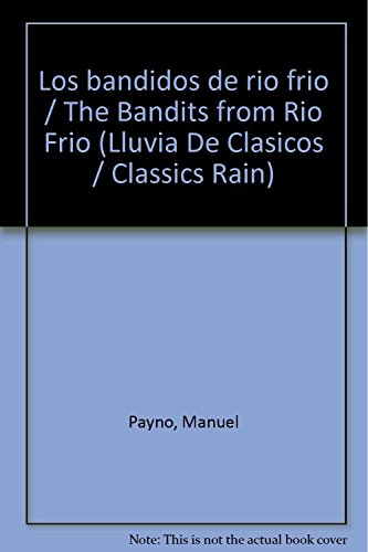 9789682471162: Los bandidos de rio frio / The Bandits from Rio Frio (Lluvia de clasicos / Classics Rain)