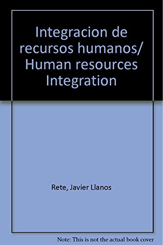 Beispielbild fr Integracion de recursos humanos/ Human resources Integration (Spanish Edition. zum Verkauf von Iridium_Books