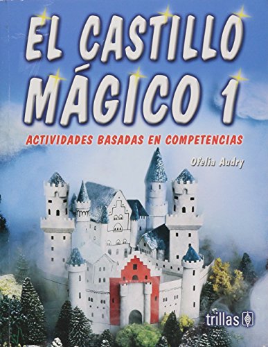 Stock image for El castillo magico/ The Magic Castle: Actividades Basada En Competencias (Spa. for sale by Iridium_Books