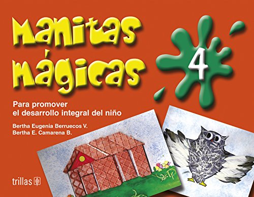 Imagen de archivo de Manitas magicas/ Little Magic Hands: Para Promover El Desarollo Integral Del . a la venta por Iridium_Books