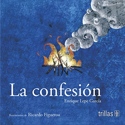 Imagen de archivo de La confesion/ The Confession (Caleidoscopio) (Spanish Edition) [Paperback] by. a la venta por Iridium_Books