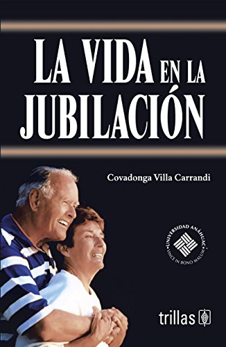 9789682472572: La vida en jubilacion/ Life in retirement (Spanish Edition)
