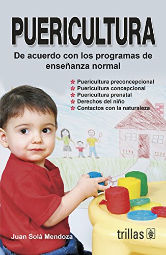 Imagen de archivo de Puericultura: De Acuero Con Los Programas De Ensenanza Normal (Spanish Editio. a la venta por Iridium_Books