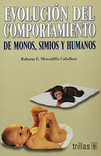 Beispielbild fr Evolucion del comportamiento/ Performance Evaluation: De Monos, Simios Y Huma. zum Verkauf von Iridium_Books