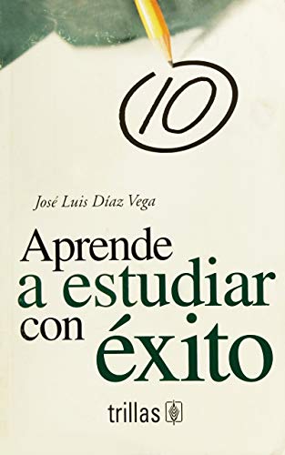 Stock image for Aprende a estudiar con exito / Learn how to study successfully (Spanish Edition) for sale by Book Deals