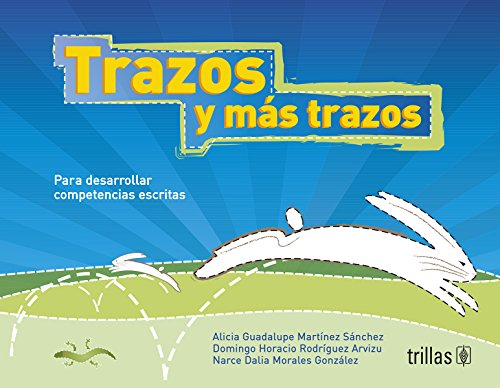 Stock image for Trazos y mas trazos / Trace and more trace: Para desarrollar competencias esc. for sale by Iridium_Books