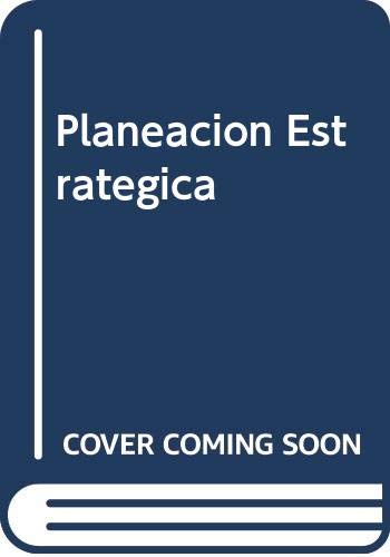 Planeacion Estrategica (Spanish Edition) (9789682473555) by Munch, Lourdes