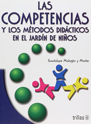 9789682473593: Las competencias y los metodos didacticos en el jardin de ninos/ Skills and teaching methods in preschool
