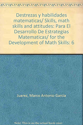 Stock image for Destrezas y habilidades matematicas/ Juarez, Marco Antonio Garcia for sale by Iridium_Books