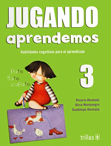 9789682474774: Jugando aprendemos 3/ Playing We Learn: Habilidades cognitivas para el aprendizaje por competencias/ Cognitive Skills for Learning through Capabilities