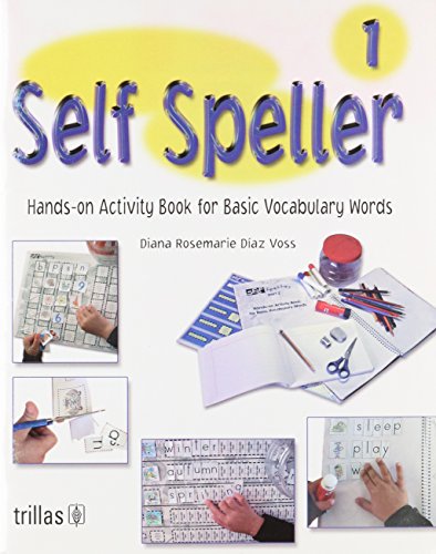 Imagen de archivo de Self Speller 1: Hands-on Activity Book for Basic Vocabulary Words (Spanish Ed. a la venta por Iridium_Books