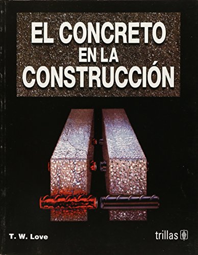 Beispielbild fr El concreto en la construccion/ The concrete in the construction (Spanish Edition) zum Verkauf von GF Books, Inc.