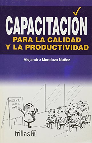 9789682475146: Capacitacion Para La Calidad Y La Productividad/ Training for Quality and Productivity
