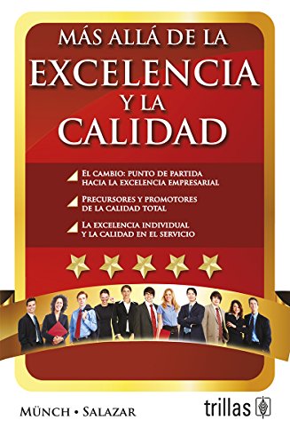 Beispielbild fr Mas Alla De La Excelencia Y De La Calidad Total (Spanish Edition) [Paperback]. zum Verkauf von Iridium_Books