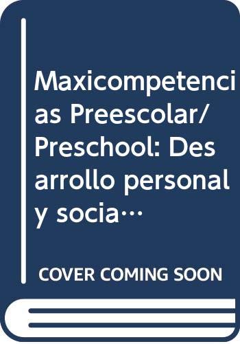 9789682475443: Maxicompetencias Preescolar/ Preschool: Desarrollo personal y social; lenguaje y comunicacion; pensamiento matematicas/ Personal and social ... and communication, mathematical thinking