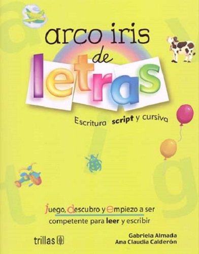 Stock image for Arco iris de letras / Rainbow Letters: escritura script y cursiva / Script and Cursive Writing (Spanish Edition) for sale by MY BOOKS N ME