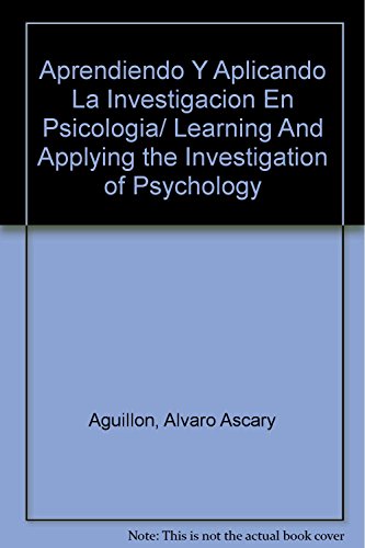 9789682475573: Aprendiendo Y Aplicando La Investigacion En Psicologia/ Learning And Applying the Investigation of Psychology (Spanish Edition)