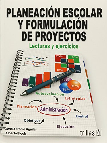 9789682475603: Planeacion escolar y formulacion de proyectos / School planning and project formulation: Lecturas y ejercicios / Readings and exercises (Spanish Edition)