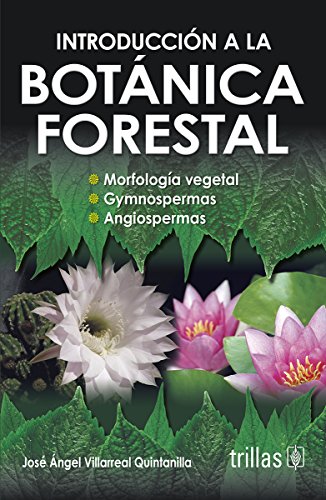 9789682476099: Introduccion a La Botanica Forestal/ Introduction of Botanical Forestry (Spanish Edition)