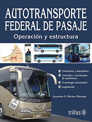 9789682476280: Autotransporte federal de pasaje / Federal Motor Carrier Passenger: Operacin y estructura / Operation and Structure