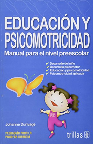 9789682477263: Educacin y psicomotricidad / Education and Psychomotor: Manual para el nivel Pre-escolar / Manual for Pre-school Level