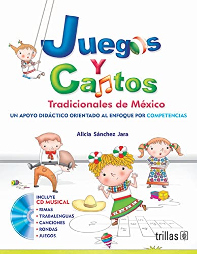 9789682477355: Juegos y cantos tradicionales de Mexico / Traditional Mexican Games and Songs: Un apoyo didactico orientado al enfoque por competencias / An Oriented ... to Approach by Competition (Spanish Edition)