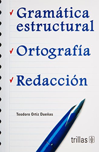 Imagen de archivo de Gramatica estructural/ Structural Grammar: Ortografia, Redacccion (Spanish Edition) a la venta por Half Price Books Inc.