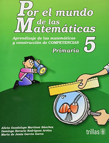 Stock image for Por el mundo de las Matematicas 5 Primaria/ For The World of Mathematics 5th . for sale by Iridium_Books