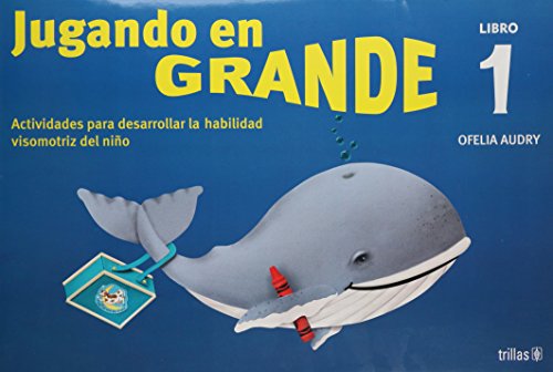 Stock image for Jugando en grande/ Playing Big: Actividades Para Desarrollar La Destreza Visomotriz Del Nino (Spanish Edition) for sale by GF Books, Inc.