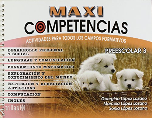 9789682478628: Maxi Competencias 3 / Maxi Competence 3: Actividades para todos los campos formativos / Activities for all the Formative Fields