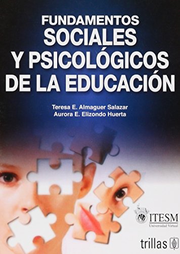 Stock image for Fundamentos Sociales Y Psicologicos De La Educacion (Spanish Edition) by Sala. for sale by Iridium_Books