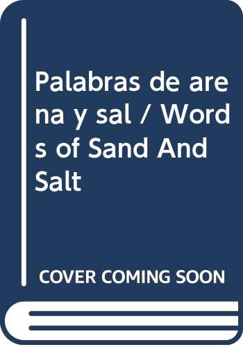 Imagen de archivo de Palabras de arena y sal / Words of Sand And Salt (Spanish Edition) [Paperback. a la venta por Iridium_Books