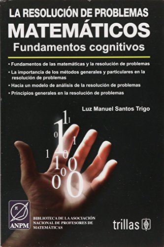 9789682479298: La resolucion de problemas matematicos / The Resolution of Mathematical Problems: Fundamentos Cognitivos / Cognitive Fundamentals